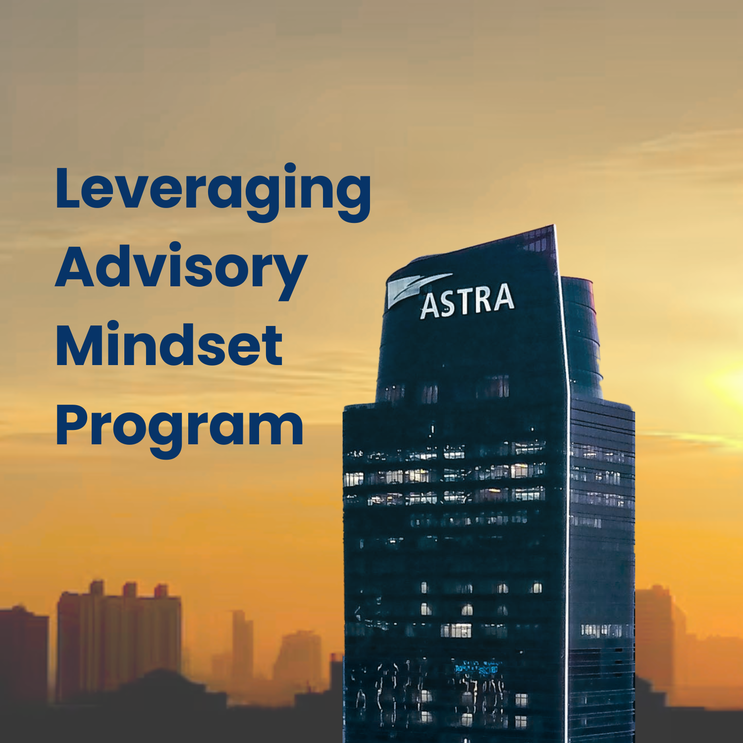 Leveraging Advisory Mindset Program 2025
